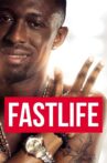 Fastlife Movie Streaming Online