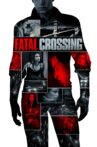 Fatal Crossing Movie Streaming Online