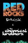 Fatboy Slim and The Chemical Brothers - Live at Red Rocks Movie Streaming Online