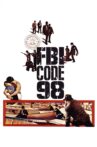 FBI Code 98 Movie Streaming Online