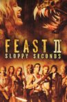 Feast II: Sloppy Seconds Movie Streaming Online