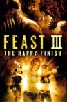 Feast III: The Happy Finish Movie Streaming Online