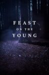 Feast on the Young Movie Streaming Online