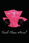 Female Human Animal Movie Streaming Online