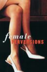 Female Perversions Movie Streaming Online
