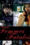 Femmes Fatales Movie Streaming Online