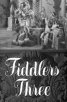 Fiddlers Three Movie Streaming Online