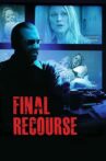 Final Recourse Movie Streaming Online