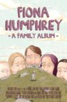 Fiona Humphrey: A Family Album Movie Streaming Online