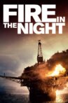 Fire in the Night Movie Streaming Online