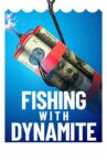 Fishing with Dynamite Movie Streaming Online