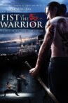 Fist of the Warrior Movie Streaming Online