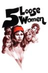 Five Loose Women Movie Streaming Online
