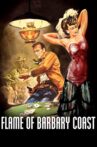 Flame of Barbary Coast Movie Streaming Online