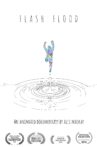 Flash Flood: A Rotoscoped Documentary Movie Streaming Online
