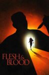 Flesh & Blood Movie Streaming Online