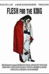 Flesh for the king Movie Streaming Online