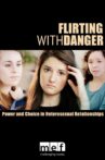 Flirting with Danger: Power & Choice in Heterosexual Relationships Movie Streaming Online