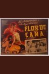 Flor de caña Movie Streaming Online