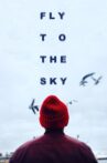 Fly To The Sky Movie Streaming Online