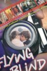 Flying Blind Movie Streaming Online