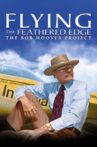 Flying the Feathered Edge: The Bob Hoover Project Movie Streaming Online