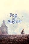 Fog in August Movie Streaming Online