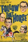 Follow That Horse! Movie Streaming Online