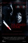 Followed Home Movie Streaming Online