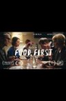 Food First Movie Streaming Online