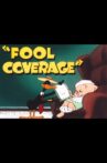 Fool Coverage Movie Streaming Online