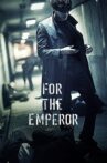 For the Emperor Movie Streaming Online