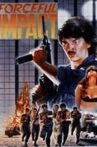 Forceful Impact Movie Streaming Online