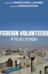 Foreign Volunteers in the Hell of Raqqa Movie Streaming Online