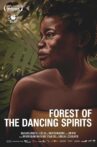 Forest of the Dancing Spirits Movie Streaming Online