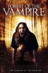 Forest of the Vampire Movie Streaming Online