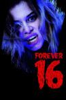 Forever 16 Movie Streaming Online