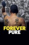 Forever Pure Movie Streaming Online