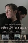 Forgive Me, Mom! Movie Streaming Online