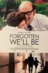 Forgotten We’ll Be Movie Streaming Online