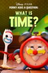 Forky Asks a Question: What Is Time? Movie Streaming Online