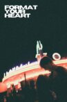 Format Your Heart Movie Streaming Online