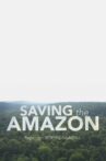 Four Corners: Saving the Amazon Movie Streaming Online