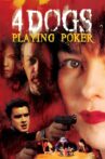 Four Dogs Playing Poker Movie Streaming Online
