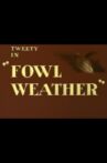 Fowl Weather Movie Streaming Online