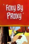 Foxy by Proxy Movie Streaming Online