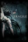Fragile Movie Streaming Online