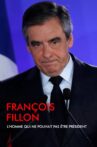 François Fillon, l'homme qui ne pouvait pas être président Movie Streaming Online