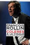 François Rollin - Colères Movie Streaming Online