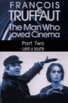 François Truffaut: The Man Who Loved Cinema - Love & Death Movie Streaming Online